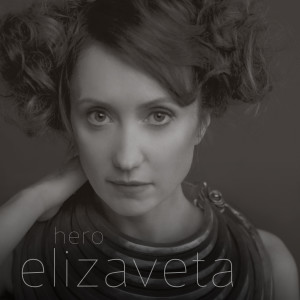 ELIZAVETA’S “HERO” SOARS ON ITUNES CHARTS