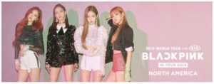 BLACKPINK 2019 World Tour Coming to the Forum April 17