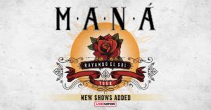 Maná’s ‘Rayando El Sol Tour’ Date Added at the Forum September 22