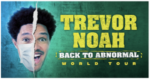 Trevor Noah Back To Abnormal Tour Coming to the Forum on December 4